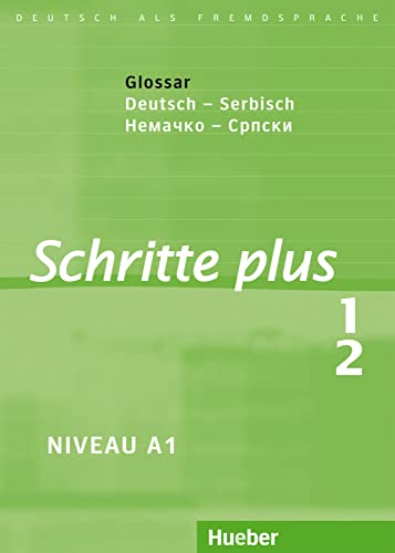 Schritte plus 1+2: Deutsch als Fremdsprache / Glossar Deutsch-Serbisch von Hueber Verlag GmbH